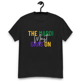 The Mardi Must Gras On Unisex T-Shirt - Black