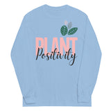 Plant Positivity Long Sleeve Shirt