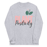 Plant Positivity Long Sleeve Shirt