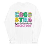 Eggstra Special Teacher Long Sleeve Shirt