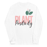 Plant Positivity Long Sleeve Shirt