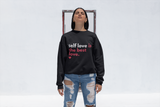 Self Love is the Best Love Unisex Sweatshirt
