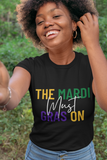 The Mardi Must Gras On Unisex T-Shirt - Black