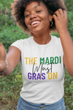 The Mardi Must Gras On Unisex T-Shirt - White