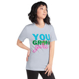 You Grow Girl t-shirt