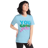 You Grow Girl t-shirt