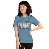 Plant Positivity t-shirt