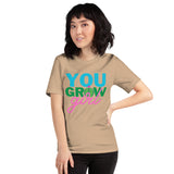 You Grow Girl t-shirt