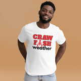 Crawfish Weather t-shirt