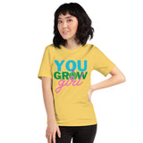 You Grow Girl t-shirt